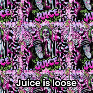 Juice is loose