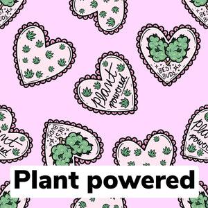 Plant powered